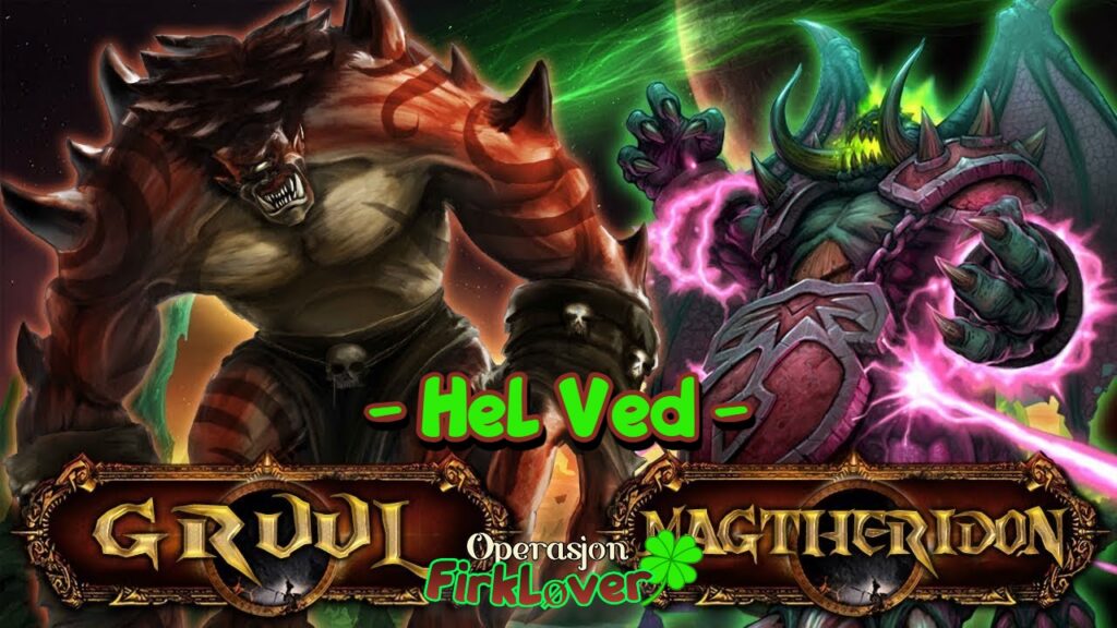 Hel ved - Gruul og Magtheridon